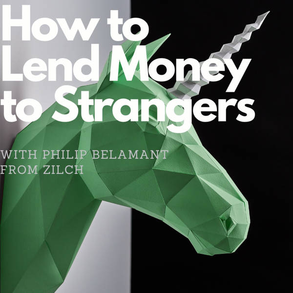 This unicorn wants to eliminate the cost of consumer credit, with Philip Belamant (Zilch)