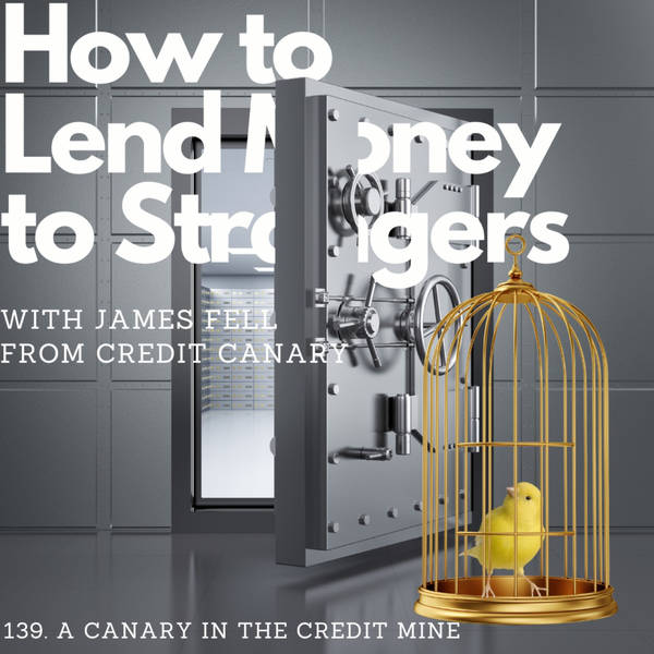 A canary in the credit mine, with James Fell (Credit Canary)