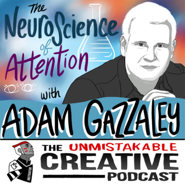 Listener Favorites: Adam Gazzaley | The Neuroscience of Attention