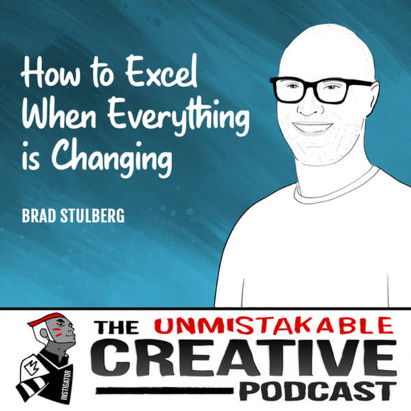 Brad Stulberg | How to Excel When Everything is Changing