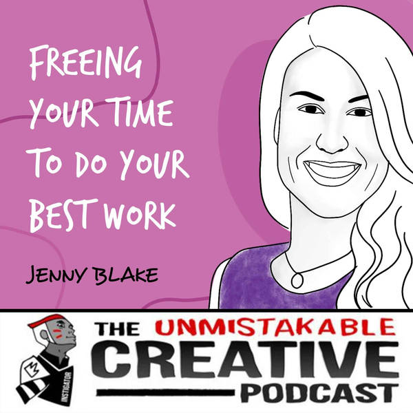 Listener Favorites: Jenny Blake | Freeing Your Time To Do Your Best Work