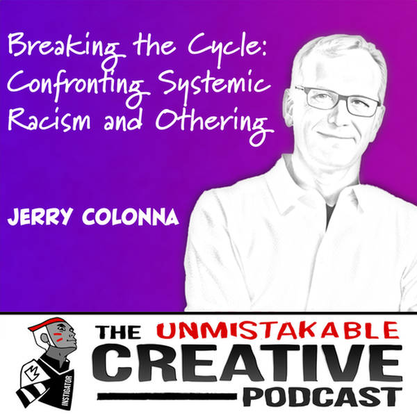 Best of 2023: Jerry Colonna | Breaking the Cycle: Confronting Systemic Racism and Othering