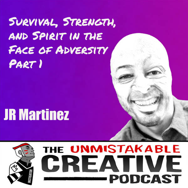 J.R. Martinez | Part 1: Survival, Strength, and Spirit in the Face of Adversity