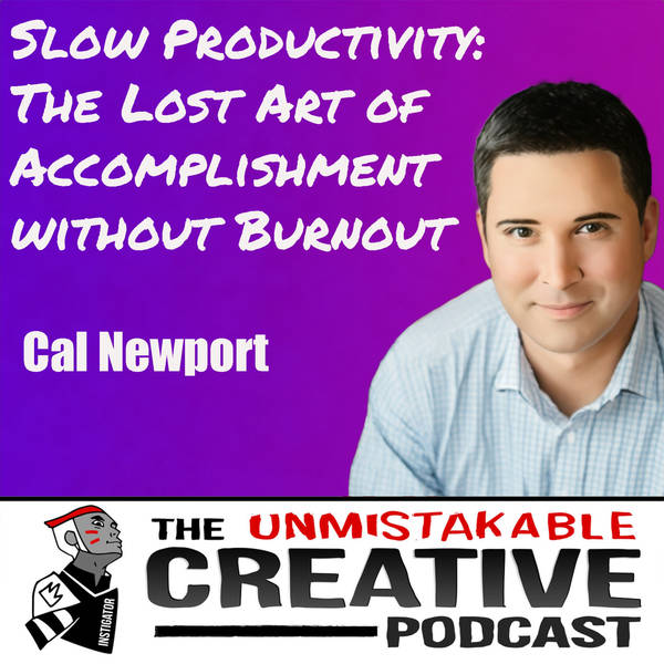 Cal Newport | Slow Productivity: The Lost Art of Accomplishment without Burnout