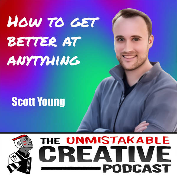 Scott Young | How to Get Better at Anything