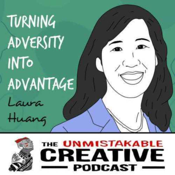 Life of Purpose: Laura Huang | Turning Adversity into Advantage