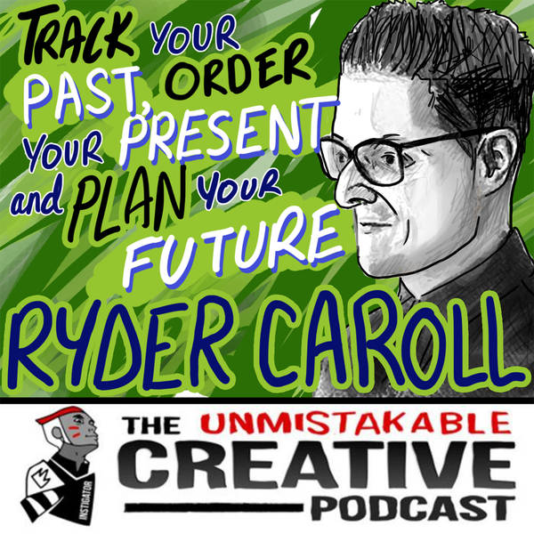Unmistakable Classics: Ryder Carroll | Track Your Past, Order Your Present, and Plan Your Future