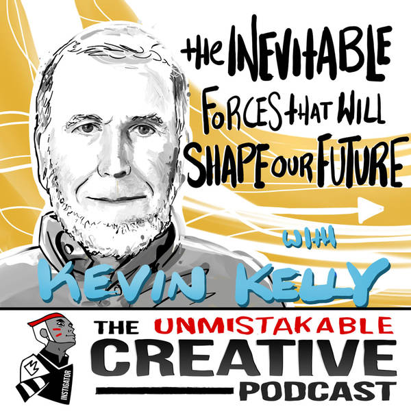 Best of: The Inevitable Forces That Will Shape Our Future with Kevin Kelly