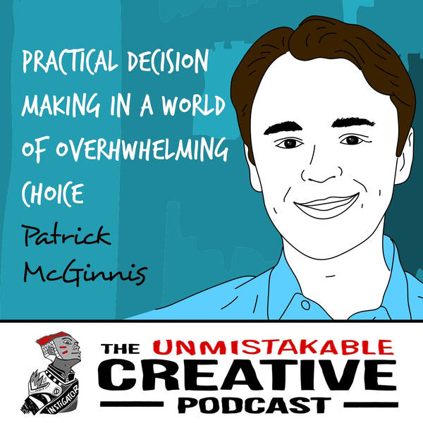 Patrick McGinnis | Practical Decision-Making in a World of Overwhelming Choice