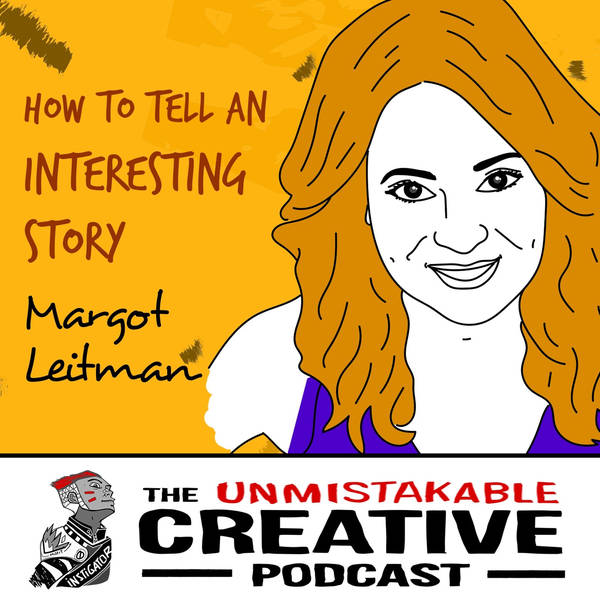 Margot Leitman: How to Tell an Interesting Story