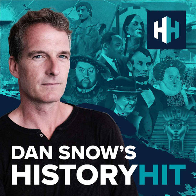 Amy Gillies Porn Cartoon Net - Dan Snow's History Hit - Podcast