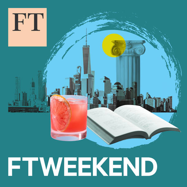 Trailer: Introducing the FT Weekend podcast