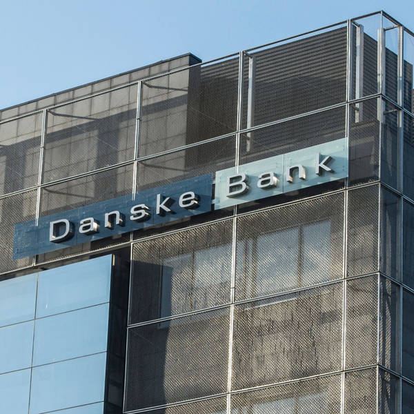 Unraveling Danske's €200bn 'dirty money' scandal