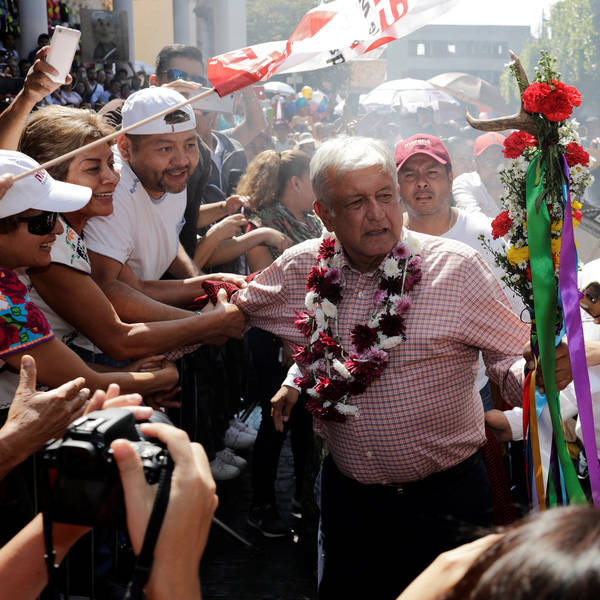 López Obrador’s mission: to transform Mexico
