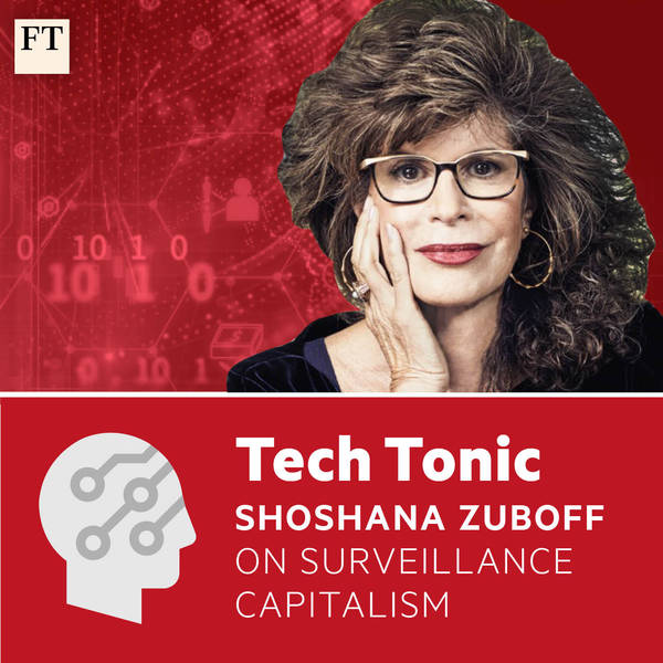 Shoshana Zuboff on surveillance capitalism