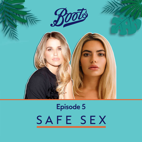 Sexual health: Let’s talk safe sex, featuring Megan Barton-Hanson