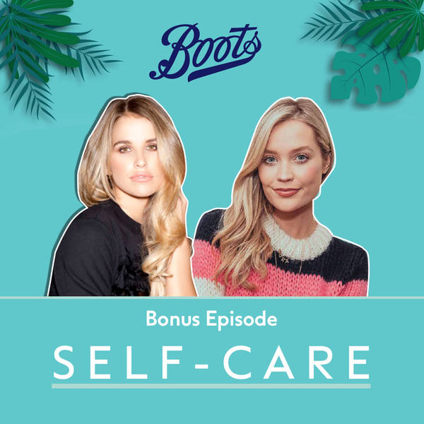 There’s no shame in self-care – it’s the ultimate act of love for mind and body, with Laura Whitmore