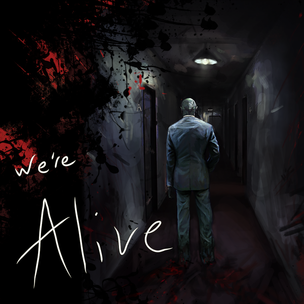We're Alive, A Preview of Things to come...