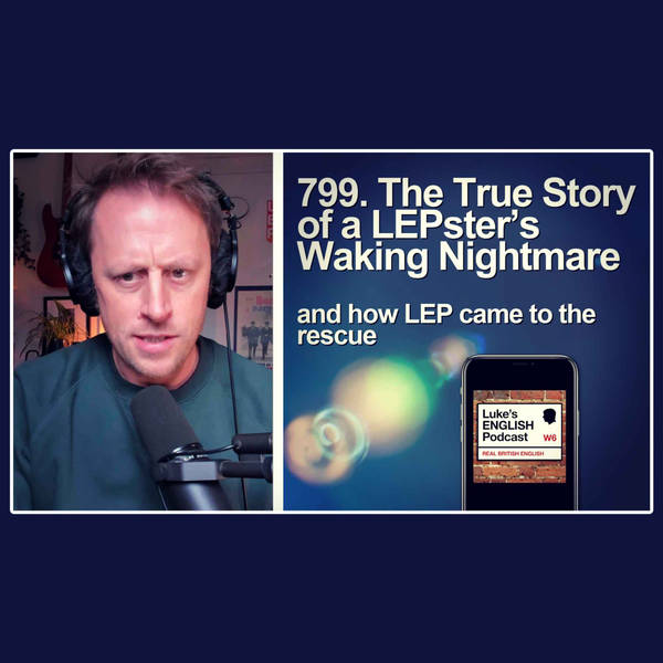 799. The True Story of a LEPster’s Waking Nightmare (and how LEP came to the rescue) Email Story