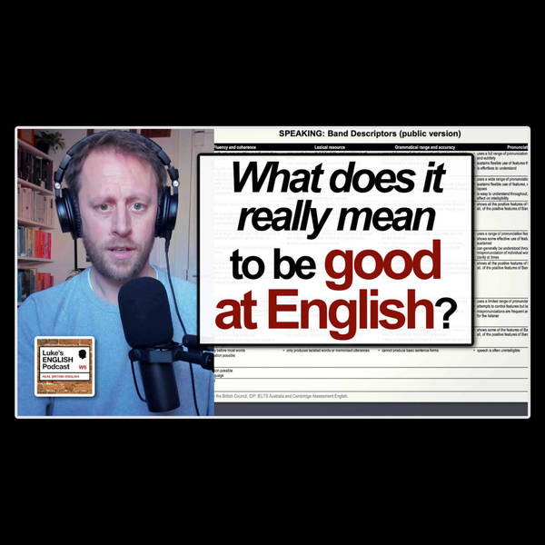 819. What does it really mean to be “good at English”?