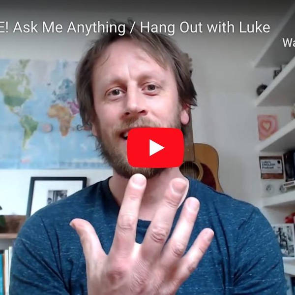 668. LEP LIVE! Ask Me Anything / Hang Out With Luke (AUDIO VERSION)