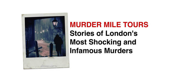 337. MURDER MILE WALKS: Stories of London's Most Infamous & Shocking Murders [Some Explicit Content + Swearing] with Moz