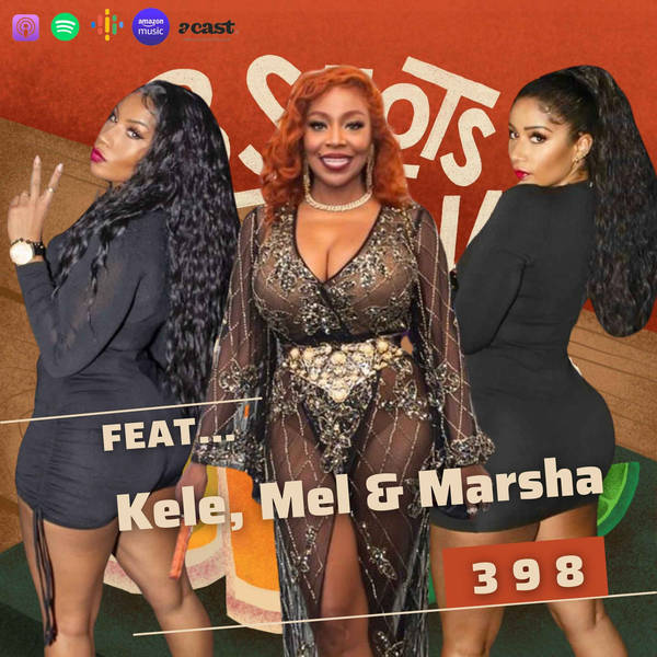 Why Do Men Ghost Women? - 398 Feat. Kele Le Roc, Mel & Marsha