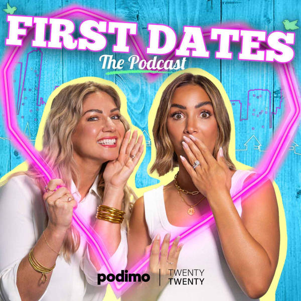 SPECIAL POD SWAP: First Dates with Frankie Bridge and CiCi Coleman