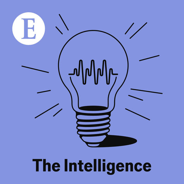 The Intelligence from The Economist - Podcast