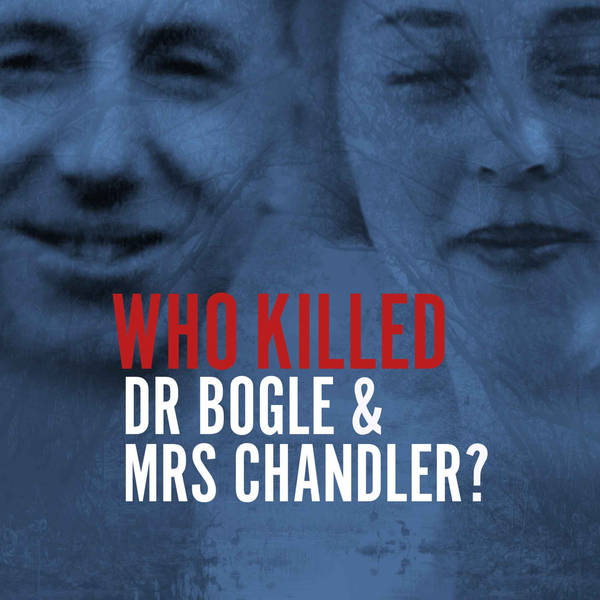 Who Killed Dr Bogle & Mrs Chandler? image