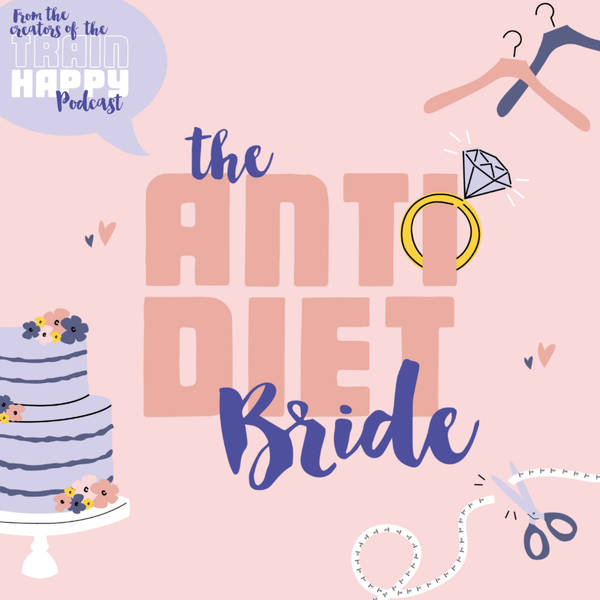 Anti Diet Bride : The Power of Community as an Anti-Diet Bride