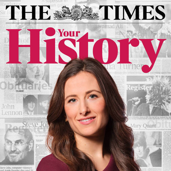 Your History: A new podcast from The Times