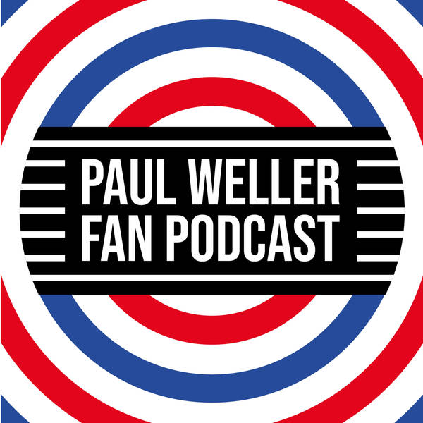 EP05 - Lee Cogswell - Film-Maker, Mono Media Films - Paul Weller & The Style Council