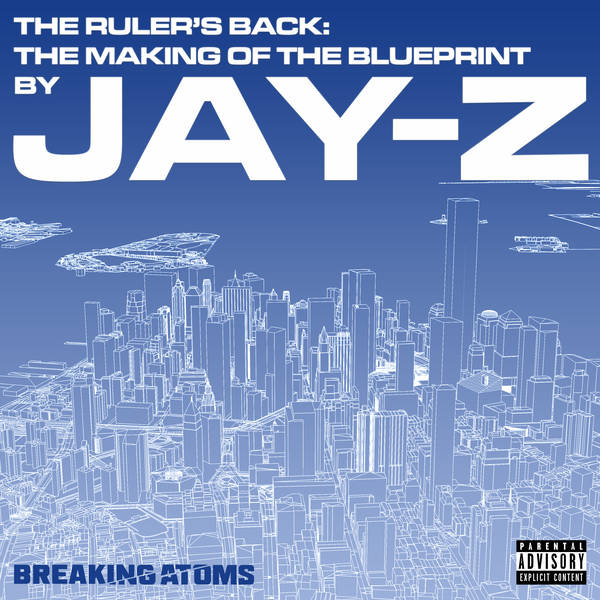 Ep. 4: The Ruler's Back | The Ruler's Back: The Making of The Blueprint by Jay-Z