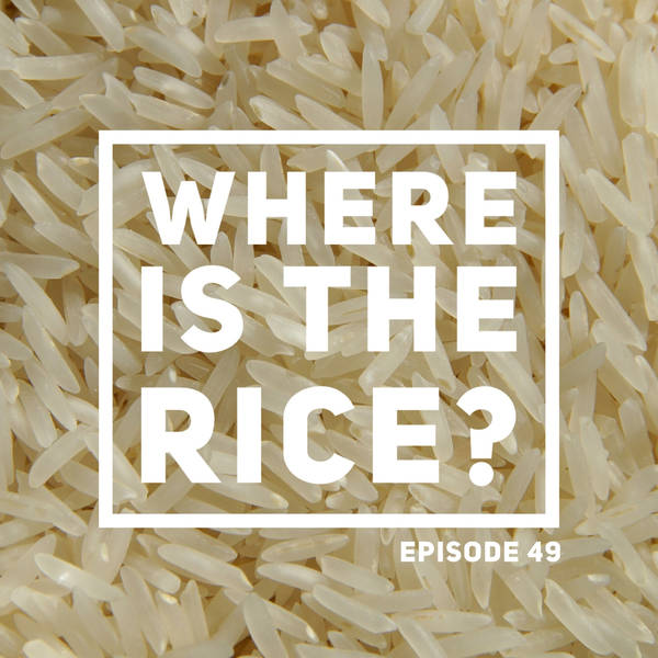 Where Is The Rice?