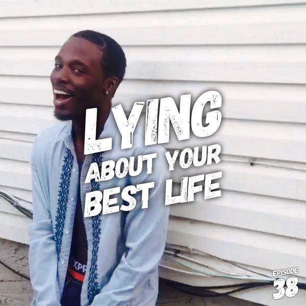 Lying About Your Best Life