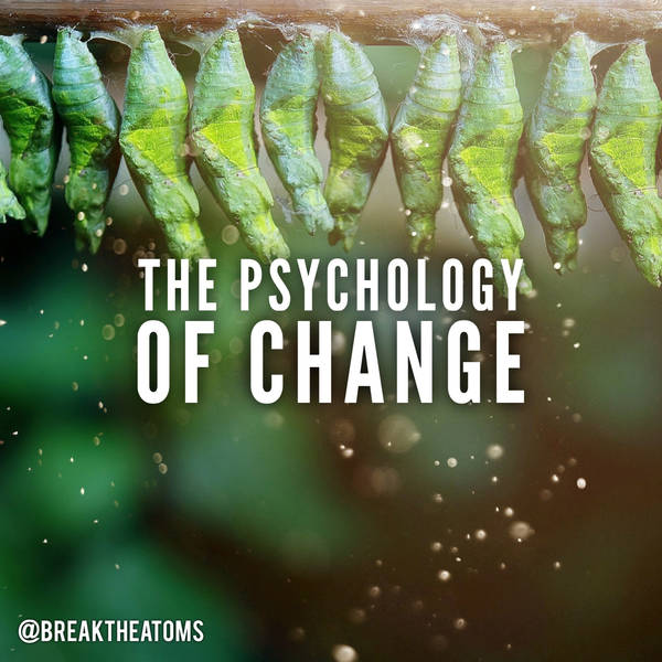 The Psychology of Change