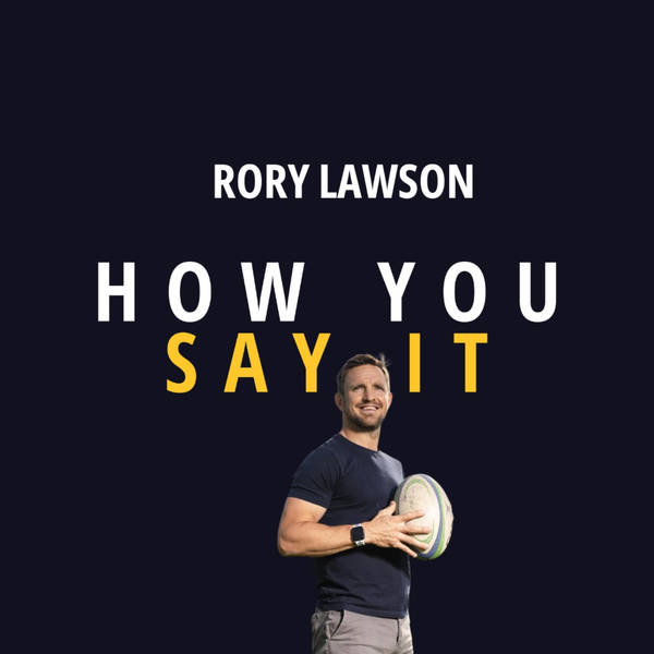 Rory Lawson - Former International Rugby Captain talks leadership, communication and working between sporting & commercial environments