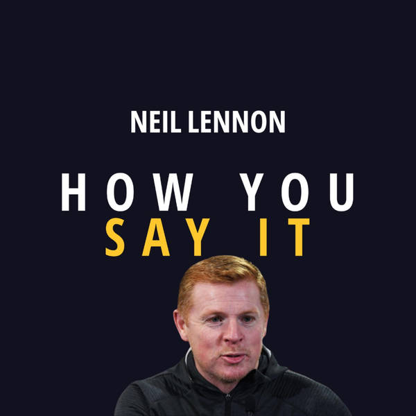 Neil Lennon - Lessons in leading through playing and managing at the top level