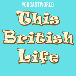 This British Life Podcast image