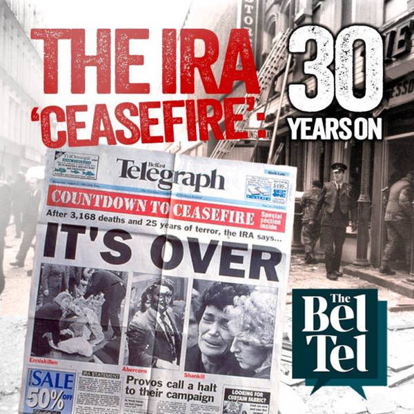 'It’s Over’: 30 years on from the IRA ‘ceasefire’