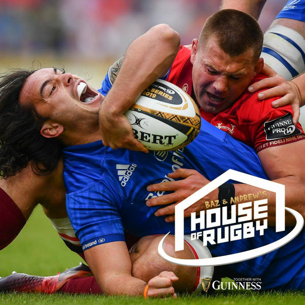 Leinster reach PRO14 final, Munster and Ulster flaws and Jack Carty on Game of Thrones