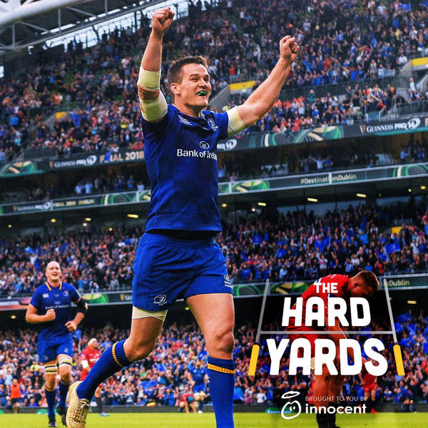 Ep 65 - Leinster victorious, squad depth, moaning to the media, James' goose step on Kev