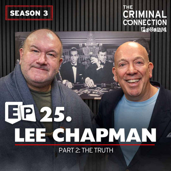 Episode 25: Lee Chapman pt.2 - The Truth (Tony Tucker's 'right-hand man')