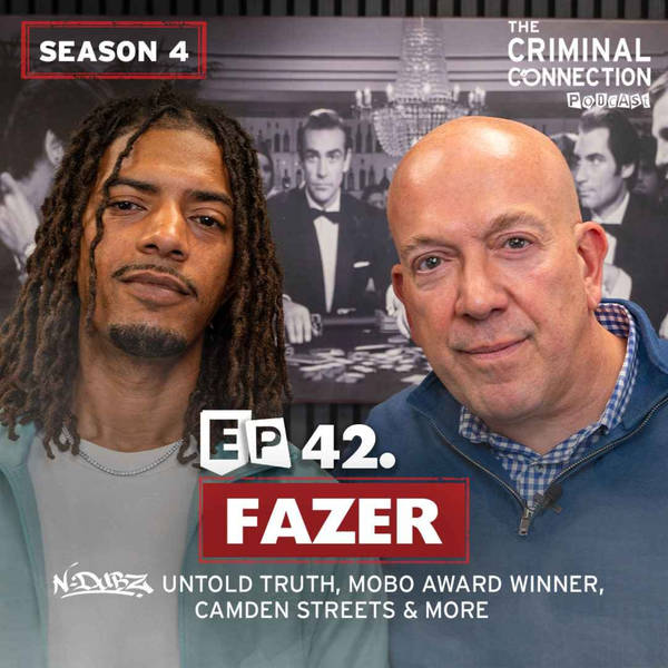 Episode 42: Fazer - N-Dubz Untold Truth, MOBO Award Winner, Camden Streets & More