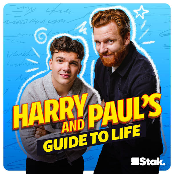 Harry and Paul's Guide to Life