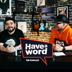 Have A Word with Adam Rowe & Dan Nightingale image