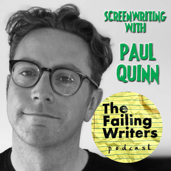 S2 Ep13: The Freshly Award Winning Screenwriter Paul Quinn