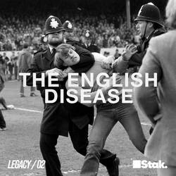 The English Disease | Legacy image