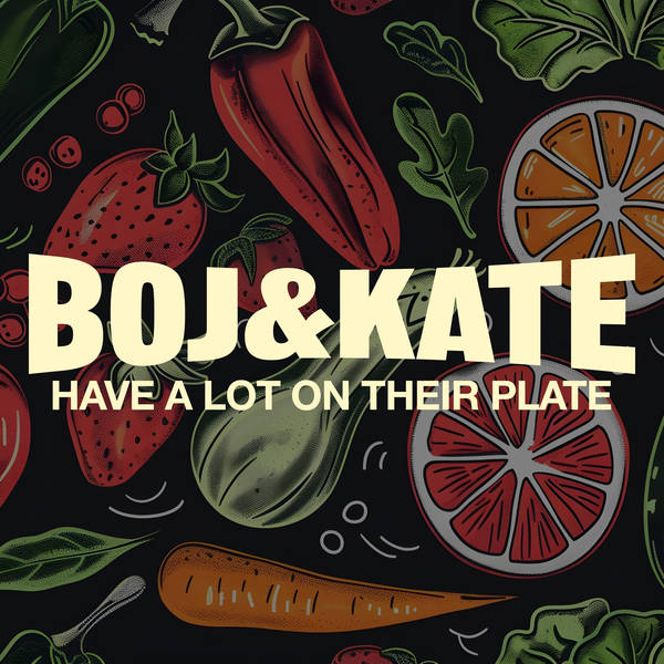 Boj & Kate Have A Lot On Their Plate - trailer